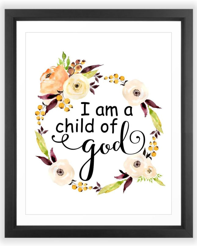 11X14 Unframed I Am a Child of God Floral Watercolor Art Print Housewarming Nursery Quote Kids Wall Motivational Poster Holiday Wgnb040