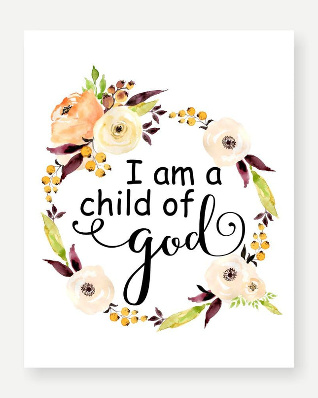 11X14 Unframed I Am a Child of God Floral Watercolor Art Print Housewarming Nursery Quote Kids Wall Motivational Poster Holiday Wgnb040